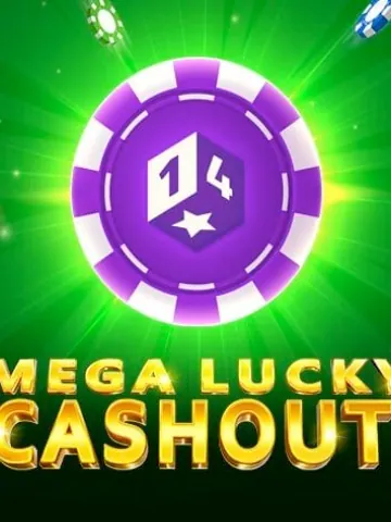 Mega Lucky Cashout